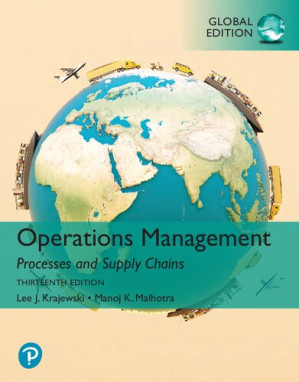 Operations Management: Processes and Supply Chains, [GLOBAL EDITION] - Lee Krajewski, Naresh Malhotra, Larry Ritzman